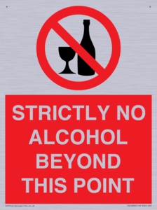 STRICTLY NO ALCOHOL BEYOND THIS POINT